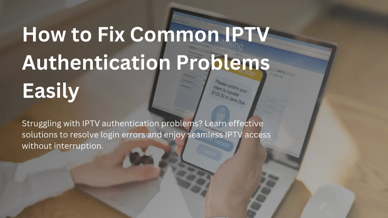 IPTV Authentication Problem