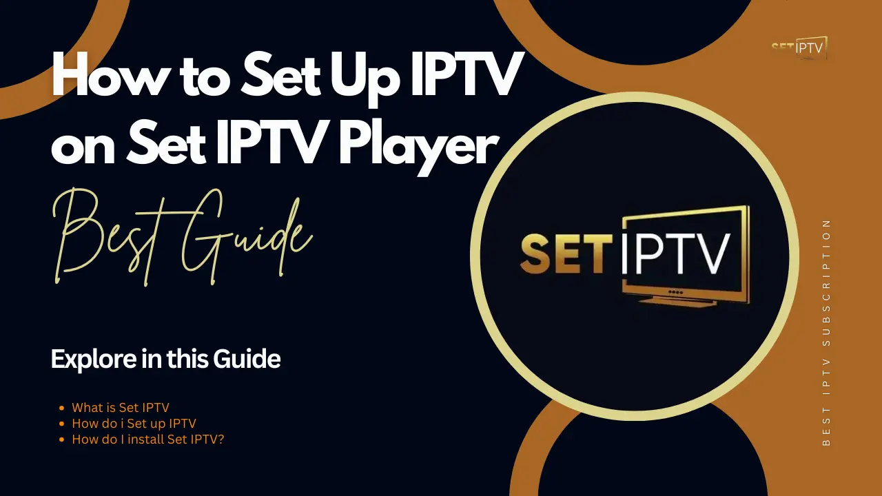 How to Set Up IPTV on Set IPTV Player