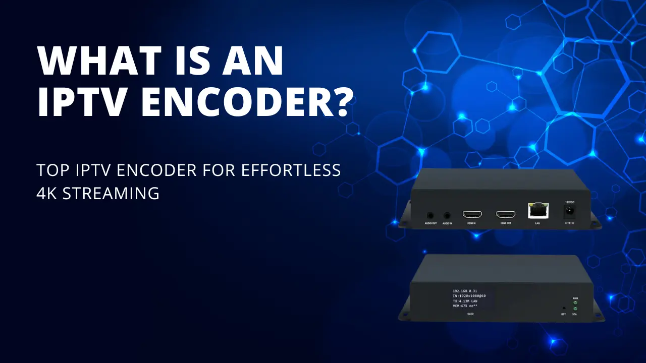 IPTV encoder