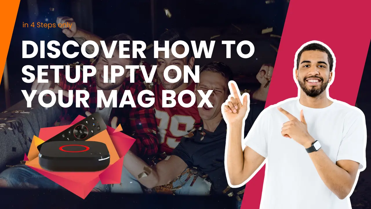 IPTV MAG Box setup guide, server comparison, and best IPTV options