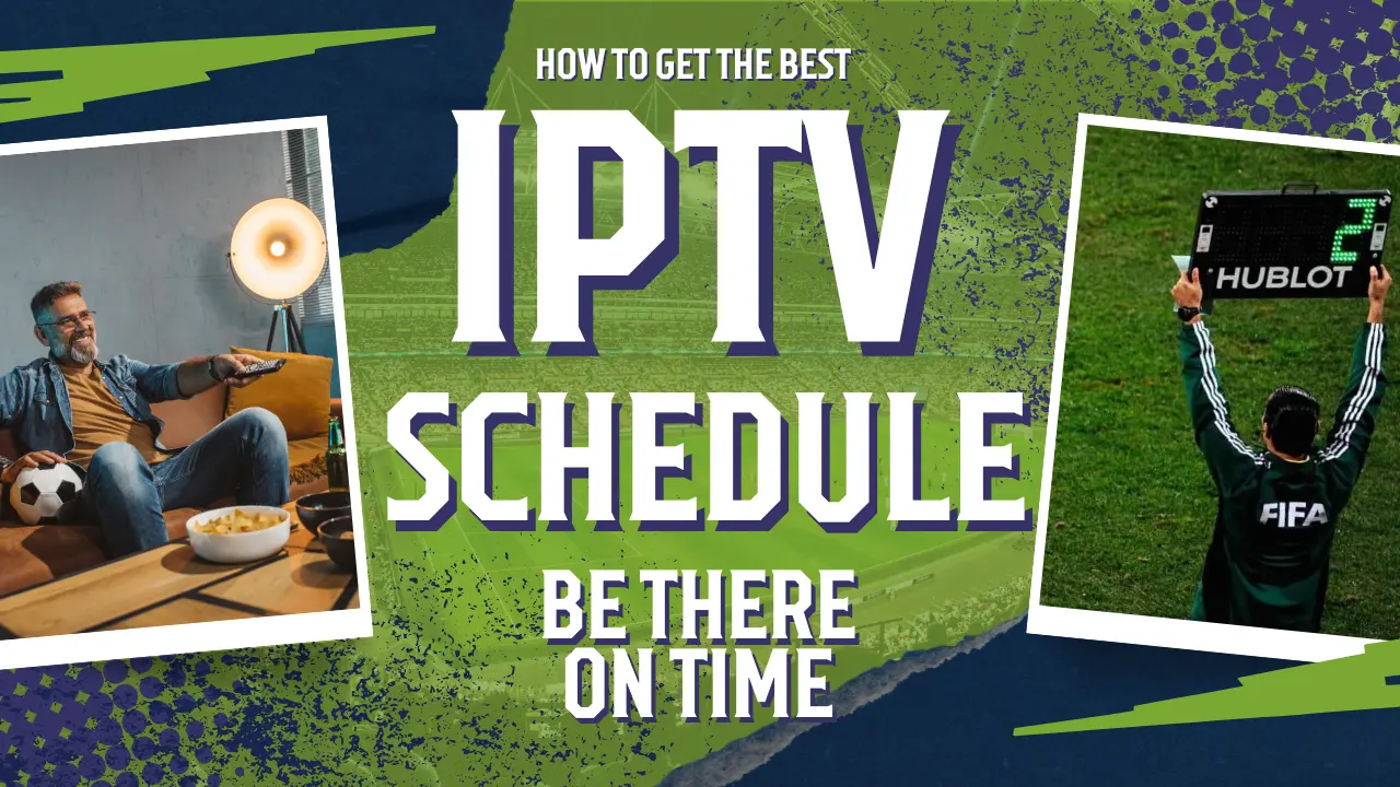 What is IPTV Schedule