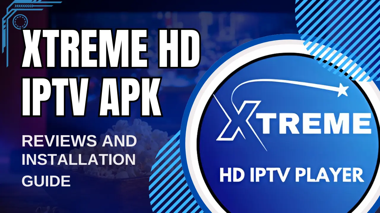 Xtreme HD IPTV APK