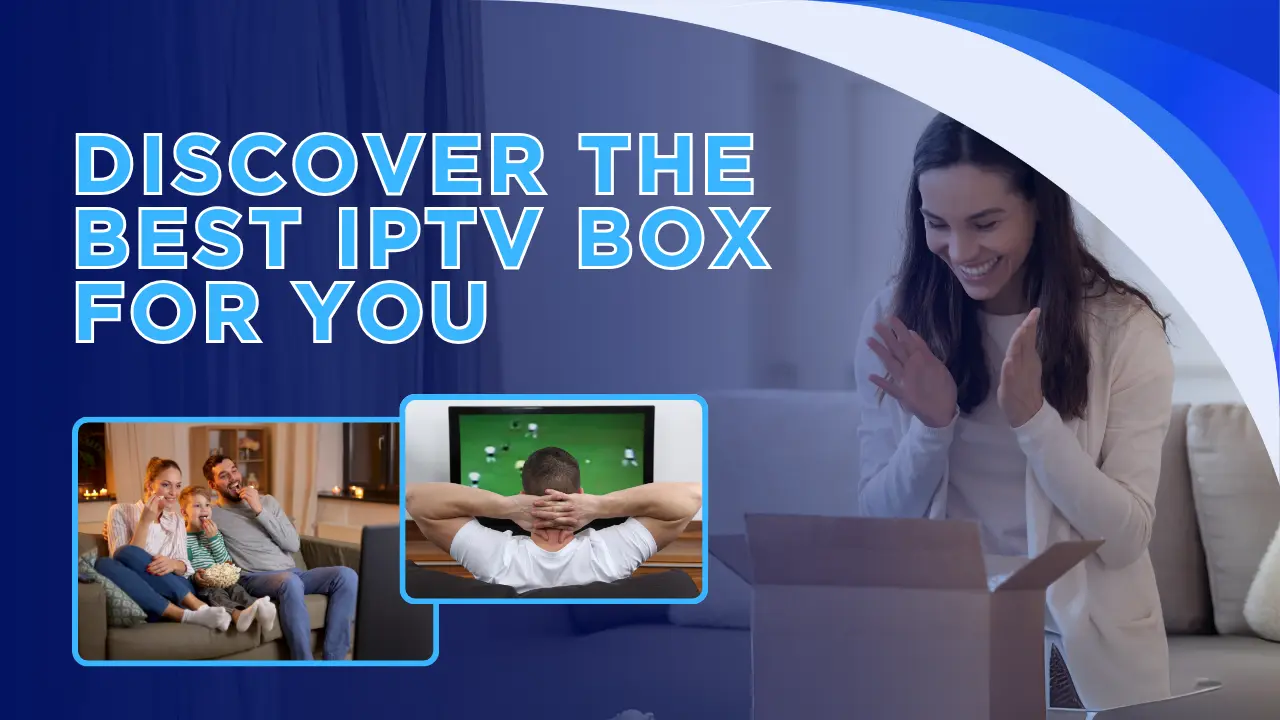 The best IPTV Box