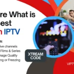 Explore What is The Best British IPTV