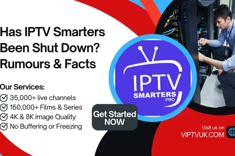Has IPTV Smarters Been Shut Down Rumours & Facts