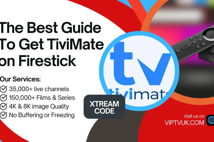 The Best Guide To Get TiviMate on Firestick