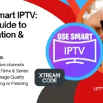 GSE Smart IPTV Best Guide to Installation & Usage